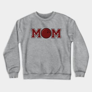 Bowling Mom Maroon Crewneck Sweatshirt